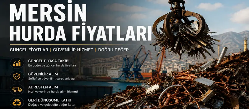 mersin hurda fiyatları